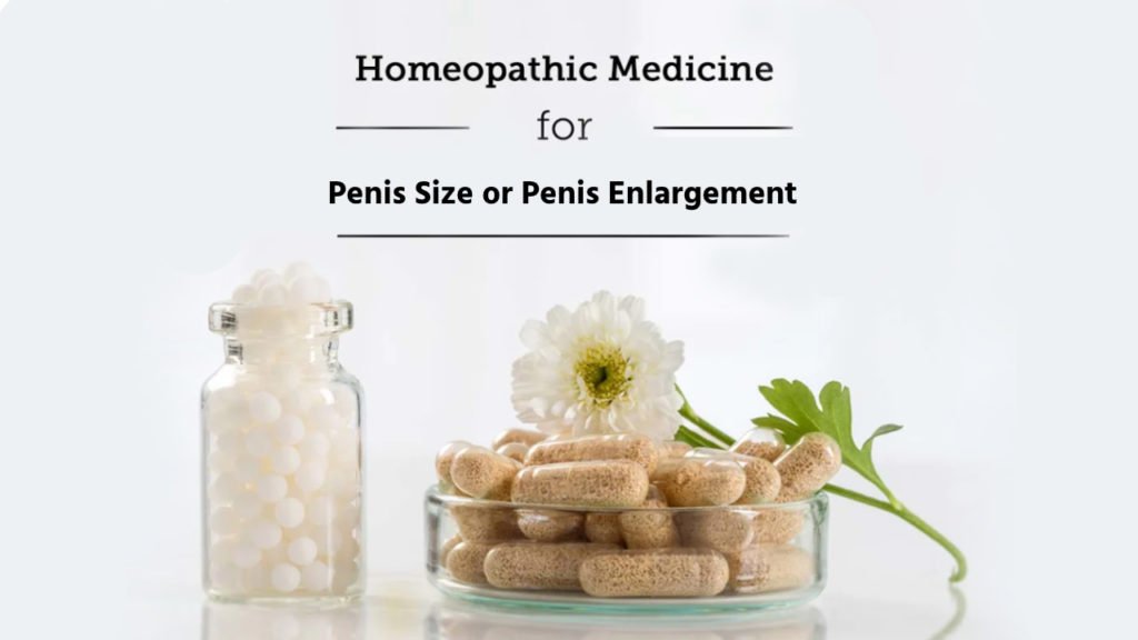 Homeopathy Medicine For Penis Size Enlargement
