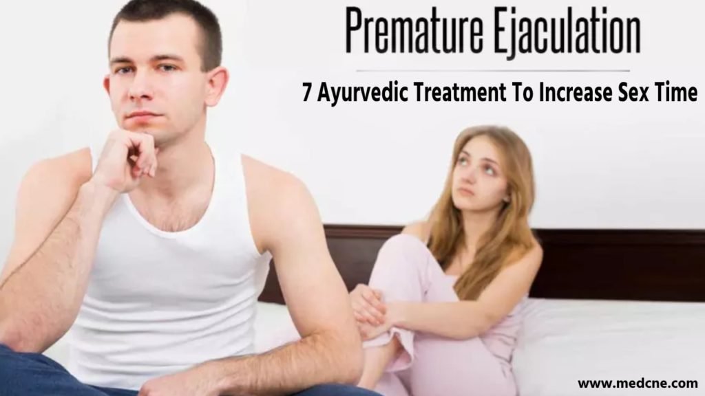 7 Ayurvedic Treatment for Premature Ejaculation